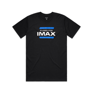 The Filmed For IMAX  Tee